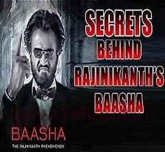 Secrets Behind Rajinikanth’s Baasha Movie