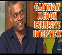 Director Gautham Menon Exclusive Interview